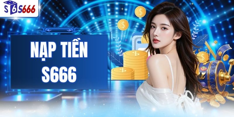Nạp Tiền S666
