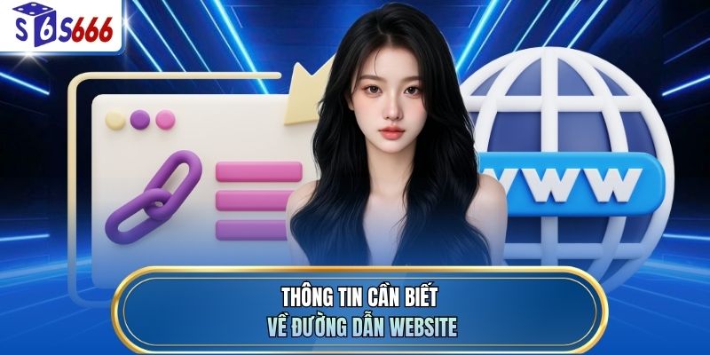 Thông tin cần biết về đường dẫn website