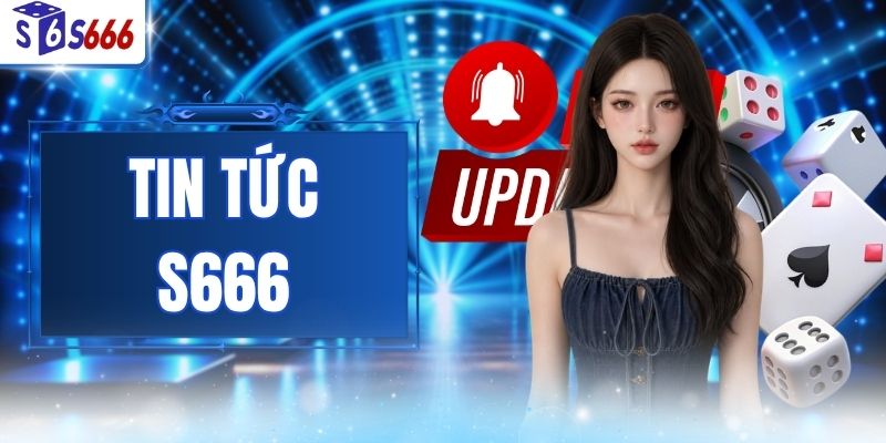 Tin Tức S666